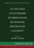 Le Voyatge D'Oultremer en Jherusalem de Nompar Seigneur de Caumont