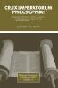 Crux Imperatorum Philosophia: Imperial Horizons of the Cluniac Confraternitas 964-11009: 13 (Pittsburgh Theological Monograph)