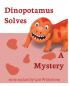 Dinopotamus Solves a Mystery