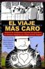 El viaje m��s caro
