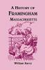 A History of Framingham Massachusetts