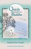 Quietly Comes the Buddha: Awakening Your Inner Buddha Nature