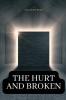 The hurt and broken