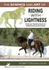 The Science and Art of Riding in Lightness: Understanding training-induced problems their avoidance and remedies. English Translation of Medizinische Reitlehre