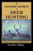 The Masters' Secrets of Deer Hunting
