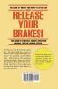 Release Your Brakes!