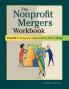 Nonprofit Mergers Workbook Part II