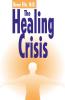 Healing Crisis 2nd Edition