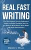 Real Fast Writing: 25 of the Hottest Easy-to-Implement Under the Radar Strategies You Can Use NOW to Write More Write Better and Write with Panache!