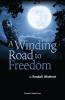 A Winding Road to Freedom