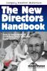 The New Directors Handbook: How to become more confident more effective more quickly (Company Directors Masterclass)