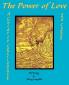 The Power of Love - A Guide to Consciousness and Change
