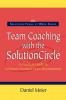 Team Coaching with the Solution Circle