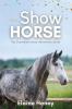 The Show Horse - Book 2 in the Connemara Horse Adventure Series for Kids