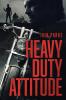 Heavy Duty Attitude: Book Two in The Brethren Trilogy