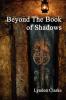 Beyond the Book of Shadows