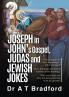 Joseph in John Judas and Jewish Jokes