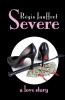 Severe: A love story