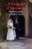 A Bouquet of Memories: Reminiscences of Eighty Years