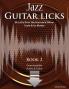 Jazz Guitar Licks: 25 Licks from the Harmonic Minor Scale & its Modes with Audio and Video (Jazz Guitar Licks: 25 Licks from the Harmonic Minor Scale and its Modes with Audio & Video)