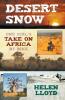 Desert Snow: One Girl's Take on Africa by Bike