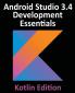 Android Studio 3.4 Development Essentials - Kotlin Edition: Developing Android 9 Apps Using Android Studio 3.4 Kotlin and Android Jetpack