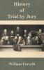 History of Trial by Jury