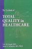 Textbook of Total Quality in Healthcare
