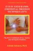 It Is in Your Hands. Emotional Freedom Technique (Eft): the Power to Eliminate Stress Anxiety and All Negative Emotions