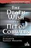 The Death Wish/Net of Cobwebs (Stark House Mystery Classics)