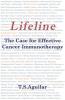 Lifeline: The Case for Effective Cancer Immunotherapy