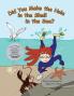 Did You Make the Hole in the Shell in the Sea?: 2 (Seatales Sea Animal)