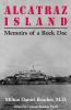 Alcatraz Island: Memoirs of a Rock Doc