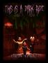 This is a Dark Ride