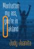 Manhattan my ass you're in Oakland