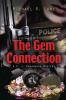 The Gem Connection (A C. J. Cavanaugh Mystery)