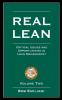 Real Lean: Critical Issues and Opportunities in Lean Management (Volume Two): 2