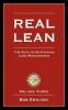 Real Lean: The Keys to Sustaining Lean Management (Volume Three): 3