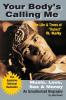Your Body's Calling Me: The Life and Times of "Robert" R. Kelly ... Music Love Sex and Money - An Authorized Biography