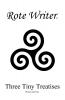 Three Tiny Treatises: Poems and Prose