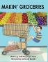 Makin' Groceries