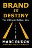 Brand Is Destiny