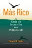 Más Rico: La Guía De Inversión Para Millennials (Spanish Edition)