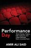 Performance Day: Short Stories Poems Film Criticism and Other Writings from a Curious Teen