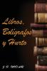 Libros, Bolígrafos Y Hurto (Spanish Edition)