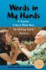 Words in My Hands: A Teacher A Deaf-Blind Man An Unforgettable Journey