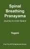 Spinal Breathing Pranayama - Journey to Inner Space