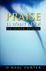 Praise Is What I Do: No Other Option