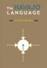 The Navajo Language: The Elements Of Navajo Grammar With A Dictionary In Two Parts Containing Basic Vocabularies Of Navajo And English