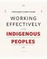 Working Effectively with Indigenous Peoples®